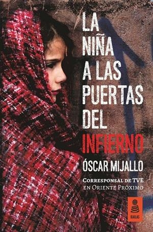 LA NIÑA A LAS PUERTAS DEL INFIERNO | 9788416523726 | MIJALLO, ÓSCAR | Galatea Llibres | Llibreria online de Reus, Tarragona | Comprar llibres en català i castellà online