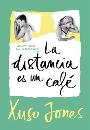LA DISTANCIA ES UN CAFÉ (COFFEE LOVE 3) | 9788490437896 | JONES, XUSO | Galatea Llibres | Librería online de Reus, Tarragona | Comprar libros en catalán y castellano online