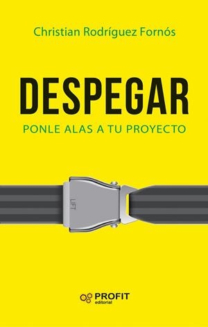 DESPEGAR | 9788416904211 | RODRÍGUEZ FORNÓS, CHRISTIAN | Galatea Llibres | Librería online de Reus, Tarragona | Comprar libros en catalán y castellano online