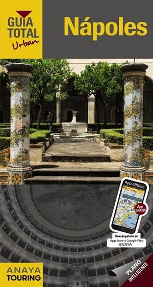 NÁPOLES GUIA TOTAL | 9788499358802 | TOURING EDITORE / GRUPO ANAYA | Galatea Llibres | Llibreria online de Reus, Tarragona | Comprar llibres en català i castellà online
