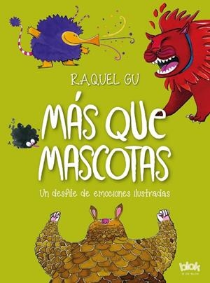MÁS QUE MASCOTAS. UN DESFILE DE EMOCIONES ILUSTRADAS | 9788416712434 | GU, RAQUEL | Galatea Llibres | Llibreria online de Reus, Tarragona | Comprar llibres en català i castellà online