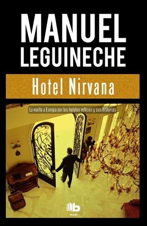 HOTEL NIRVANA | 9788490703502 | LEGUINECHE, MANUEL | Galatea Llibres | Llibreria online de Reus, Tarragona | Comprar llibres en català i castellà online