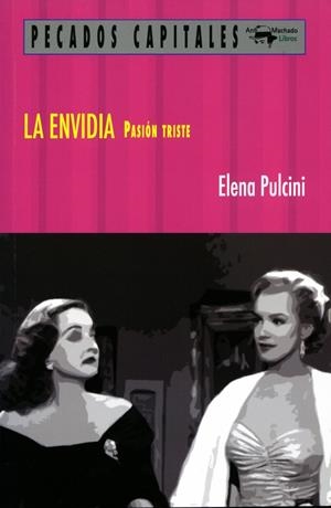 LA ENVIDIA, PASIÓN TRISTE. PECADOS CAPITALES | 9788477741596 | PULCINI, ELENA | Galatea Llibres | Llibreria online de Reus, Tarragona | Comprar llibres en català i castellà online