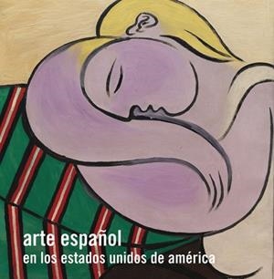 ARTE ESPAÑOL EN LOS ESTADOS UNIDOS DE AMÉRICA | 9788494603440 | VV.AA. | Galatea Llibres | Llibreria online de Reus, Tarragona | Comprar llibres en català i castellà online
