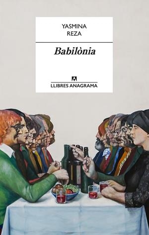BABILÒNIA | 9788433915436 | REZA, YASMINA | Galatea Llibres | Llibreria online de Reus, Tarragona | Comprar llibres en català i castellà online
