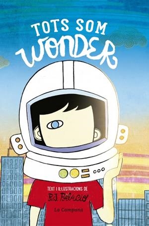 TOTS SOM WONDER | 9788416863174 | PALACIO, J.R. | Galatea Llibres | Llibreria online de Reus, Tarragona | Comprar llibres en català i castellà online