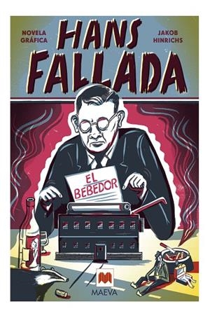 EL BEBEDOR | 9788416690718 | HINRICHS, JAKOB / HANS FALLADA | Galatea Llibres | Llibreria online de Reus, Tarragona | Comprar llibres en català i castellà online