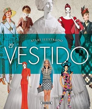 ATLAS ILUSTRADO EL VESTIDO | 9788467727166 | ABADAL I SENILLOSA, JOAQUÍN | Galatea Llibres | Librería online de Reus, Tarragona | Comprar libros en catalán y castellano online