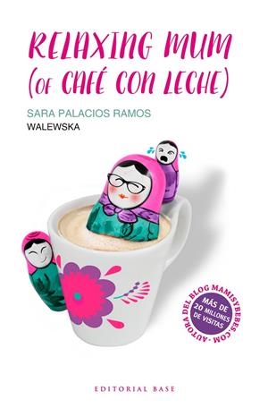 RELAXING MUM (OF CAFÉ CON LECHE) | 9788417064020 | PALACIOS RAMOS, SARA | Galatea Llibres | Librería online de Reus, Tarragona | Comprar libros en catalán y castellano online