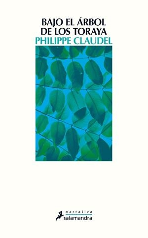 BAJO EL ÁRBOL DE LOS TORAYA | 9788498387827 | CLAUDEL, PHILIPPE | Galatea Llibres | Librería online de Reus, Tarragona | Comprar libros en catalán y castellano online