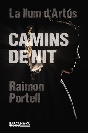 CAMINS DE NIT | 9788448942922 | PORTELL, RAIMON | Galatea Llibres | Llibreria online de Reus, Tarragona | Comprar llibres en català i castellà online