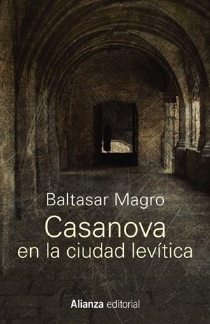 CASANOVA EN LA CIUDAD LEVÍTICA | 9788491046677 | MAGRO, BALTASAR | Galatea Llibres | Llibreria online de Reus, Tarragona | Comprar llibres en català i castellà online
