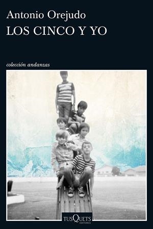 LOS CINCO Y YO | 9788490664049 | OREJUDO, ANTONIO | Galatea Llibres | Llibreria online de Reus, Tarragona | Comprar llibres en català i castellà online