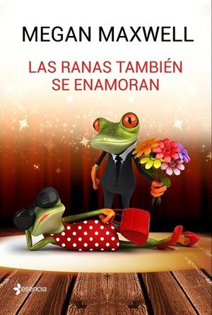 LAS RANAS TAMBIÉN SE ENAMORAN | 9788408162773 | MEGAN MAXWELL | Galatea Llibres | Llibreria online de Reus, Tarragona | Comprar llibres en català i castellà online