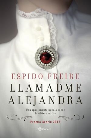 LLAMADME ALEJANDRA (PREMIO AZORÍN 2017) | 9788408169406 | FREIRE, ESPIDO | Galatea Llibres | Librería online de Reus, Tarragona | Comprar libros en catalán y castellano online
