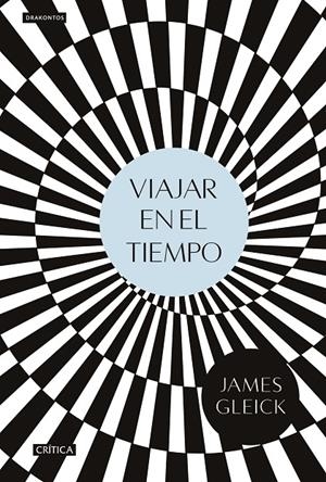 VIAJAR EN EL TIEMPO | 9788416771776 | GLEICK, JAMES | Galatea Llibres | Librería online de Reus, Tarragona | Comprar libros en catalán y castellano online