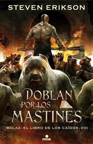 DOBLAN POR LOS MASTINES. (MALAZ: EL LIBRO DE LOS CAIDOS 8) | 9788466659758 | ERIKSON, STEVEN | Galatea Llibres | Librería online de Reus, Tarragona | Comprar libros en catalán y castellano online