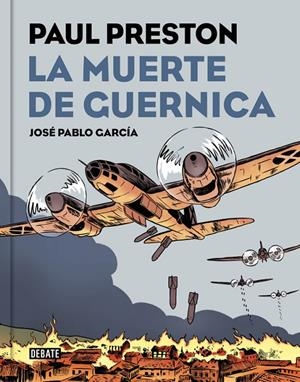 LA MUERTE DE GUERNICA | 9788499927435 | PRESTON, PAUL/GARCIA, JOSE PABLO | Galatea Llibres | Librería online de Reus, Tarragona | Comprar libros en catalán y castellano online