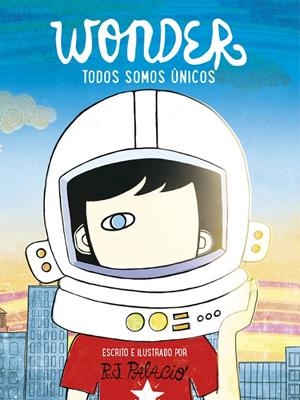 WONDER. TODOS SOMOS ÚNICOS | 9788416588398 | PALACIO, R.J. | Galatea Llibres | Librería online de Reus, Tarragona | Comprar libros en catalán y castellano online