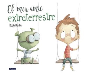EL MEU AMIC EXTRATERRESTRE | 9788448847845 | BONILLA, ROCIO | Galatea Llibres | Llibreria online de Reus, Tarragona | Comprar llibres en català i castellà online