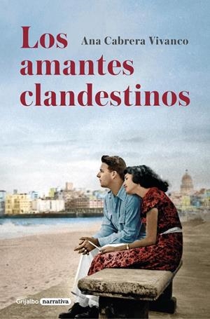 LOS AMANTES CLANDESTINOS | 9788425351396 | CABRERA VIVANCO, ANA | Galatea Llibres | Librería online de Reus, Tarragona | Comprar libros en catalán y castellano online