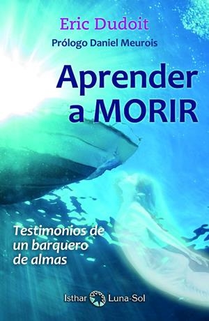 APRENDER A MORIR | 9788494525964 | DUDOIT, ERIC | Galatea Llibres | Librería online de Reus, Tarragona | Comprar libros en catalán y castellano online