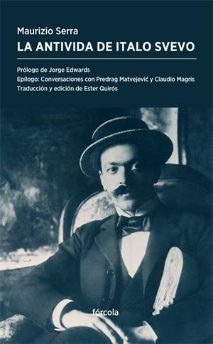 LA ANTIVIDA DE ITALO SVEVO | 9788416247837 | SERRA, MAURIZIO | Galatea Llibres | Librería online de Reus, Tarragona | Comprar libros en catalán y castellano online