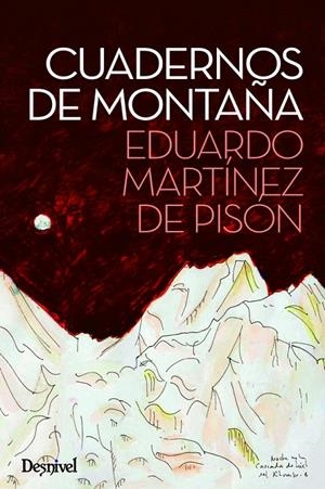 CUADERNOS DE MONTAÑA | 9788498293449 | EDUARDO MARTÍNEZ DE PISÓN | Galatea Llibres | Librería online de Reus, Tarragona | Comprar libros en catalán y castellano online