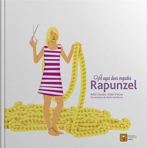RAPUNZEL. VET AQUI DUES VEGADES | 9788417006044 | GAUDES, BELEN | Galatea Llibres | Llibreria online de Reus, Tarragona | Comprar llibres en català i castellà online