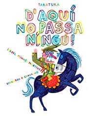 D'AQUI NO PASSA NINGU! | 9788416003761 | MINHOS, ISABEL | Galatea Llibres | Llibreria online de Reus, Tarragona | Comprar llibres en català i castellà online