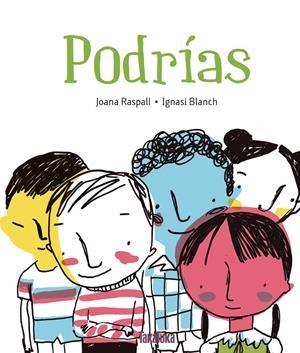 PODRÍAS | 9788416003839 | RASPALL, JOANA | Galatea Llibres | Librería online de Reus, Tarragona | Comprar libros en catalán y castellano online