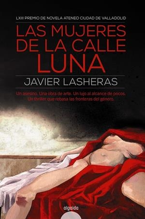 LAS MUJERES DE LA CALLE LUNA | 9788490677568 | LASHERAS MAYO, JAVIER | Galatea Llibres | Librería online de Reus, Tarragona | Comprar libros en catalán y castellano online
