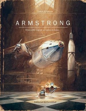 ARMSTRONG. EL INCREÍBLE VIAJE DE UN RATÓN A LA LUNA | 9788426144195 | KUHLMANN, TORBEN | Galatea Llibres | Llibreria online de Reus, Tarragona | Comprar llibres en català i castellà online