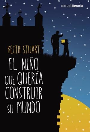 EL NIÑO QUE QUERÍA CONSTRUIR SU MUNDO | 9788491046721 | STUART, KEITH | Galatea Llibres | Llibreria online de Reus, Tarragona | Comprar llibres en català i castellà online