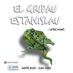EL GRIPAU ESTANISLAU I ALTRES POEMES | 9788416505890 | BOLDÚ MAYOR, MONTSERRAT/CODINA BACARDÍ, CLARA | Galatea Llibres | Librería online de Reus, Tarragona | Comprar libros en catalán y castellano online