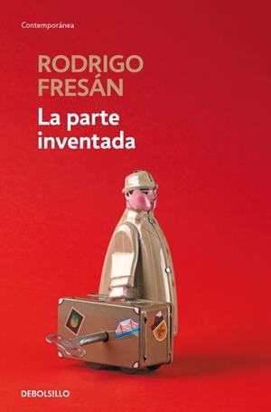 LA PARTE INVENTADA | 9788466339933 | FRESAN, RODRIGO | Galatea Llibres | Llibreria online de Reus, Tarragona | Comprar llibres en català i castellà online