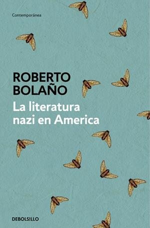 LA LITERATURA NAZI EN AMÉRICA | 9788466337144 | BOLAÑO, ROBERTO | Galatea Llibres | Llibreria online de Reus, Tarragona | Comprar llibres en català i castellà online