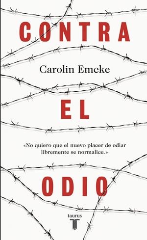 CONTRA EL ODIO | 9788430618743 | EMCKE, CAROLIN | Galatea Llibres | Librería online de Reus, Tarragona | Comprar libros en catalán y castellano online