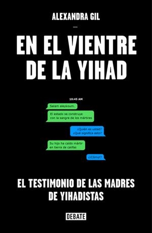 EN EL VIENTRE DE LA YIHAD | 9788499927442 | GIL, ALEXANDRA | Galatea Llibres | Llibreria online de Reus, Tarragona | Comprar llibres en català i castellà online