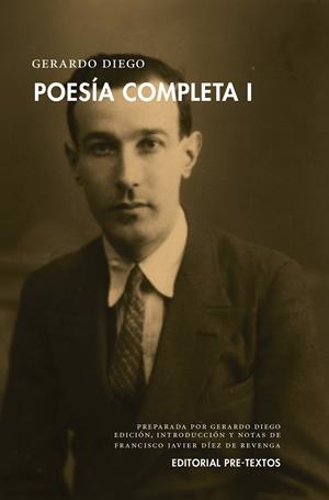 POESÍA COMPLETA 1. GERARDO DIEGO | 9788416906215 | DIEGO, GERARDO | Galatea Llibres | Librería online de Reus, Tarragona | Comprar libros en catalán y castellano online
