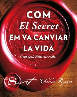 COM EL SECRET EM VA CANVIAR LA VIDA | 9788479539726 | BYRNE, RHONDA | Galatea Llibres | Llibreria online de Reus, Tarragona | Comprar llibres en català i castellà online