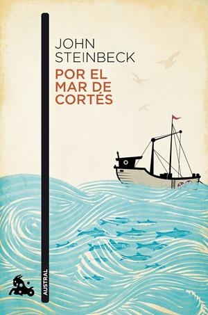 POR EL MAR DE CORTÉS | 9788499425979 | STEINBECK, JOHN | Galatea Llibres | Llibreria online de Reus, Tarragona | Comprar llibres en català i castellà online