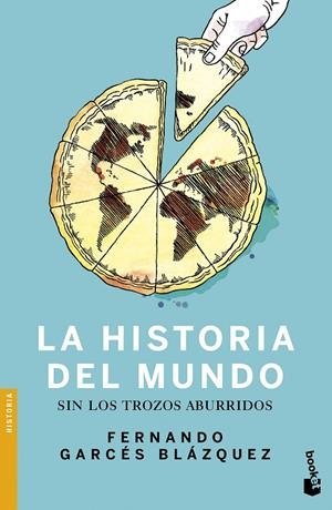 LA HISTORIA DEL MUNDO SIN LOS TROZOS ABURRIDOS | 9788408170419 | GARCÉS BLÁZQUEZ, FERNANDO | Galatea Llibres | Librería online de Reus, Tarragona | Comprar libros en catalán y castellano online