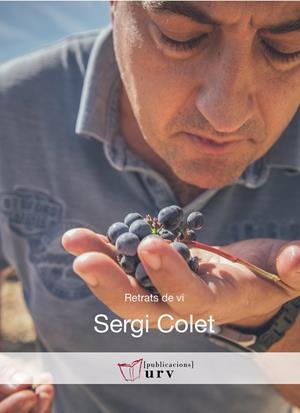 SERGI COLET. RETRATS DE VI | 9788484245032 | TROYANO PUIG, RUTH | Galatea Llibres | Librería online de Reus, Tarragona | Comprar libros en catalán y castellano online