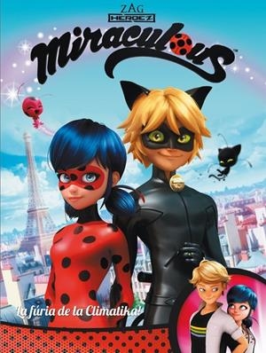LA FÚRIA DE LA CLIMATIKA! MIRACULOUS LADY BUG | 9788448848446 | Galatea Llibres | Librería online de Reus, Tarragona | Comprar libros en catalán y castellano online