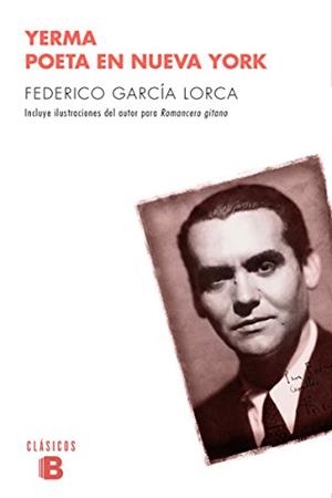 YERMA / POETA EN NUEVA YORK | 9788490703595 | GARCIA LORCA, FEDERICO | Galatea Llibres | Llibreria online de Reus, Tarragona | Comprar llibres en català i castellà online
