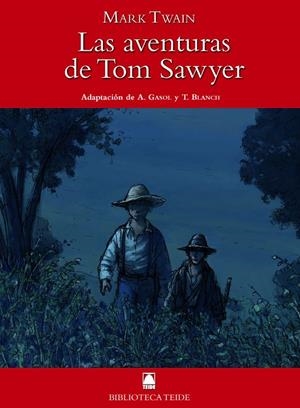 LAS AVENTURAS DE TOM SAWYER | 9788430761081 | TWAIN, MARK | Galatea Llibres | Llibreria online de Reus, Tarragona | Comprar llibres en català i castellà online