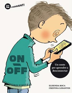 ON / OFF | 9788483434970 | ROCA, ELISENDA | Galatea Llibres | Librería online de Reus, Tarragona | Comprar libros en catalán y castellano online