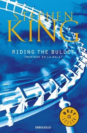 RIDING THE BULLET (MONTADO EN LA BALA) | 9788497938198 | STEPHEN KING | Galatea Llibres | Llibreria online de Reus, Tarragona | Comprar llibres en català i castellà online