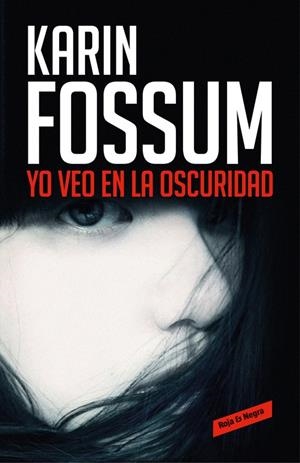 YO VEO EN LA OSCURIDAD | 9788416195787 | FOSSUM, KARIN | Galatea Llibres | Librería online de Reus, Tarragona | Comprar libros en catalán y castellano online